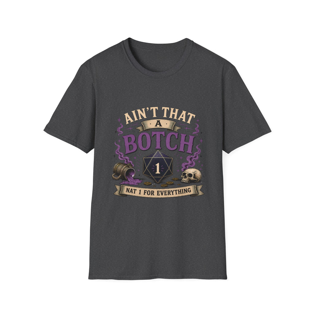 "Ain't That a Botch" Funny D20 RPG Gamer Nat 1 Tee