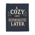 Cozy First, Responsibilities Later Velveteen Plush Blanket