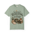 Probably Reheating My Coffee T-Shirt — Funny Tired Moms Club Coffee Tee