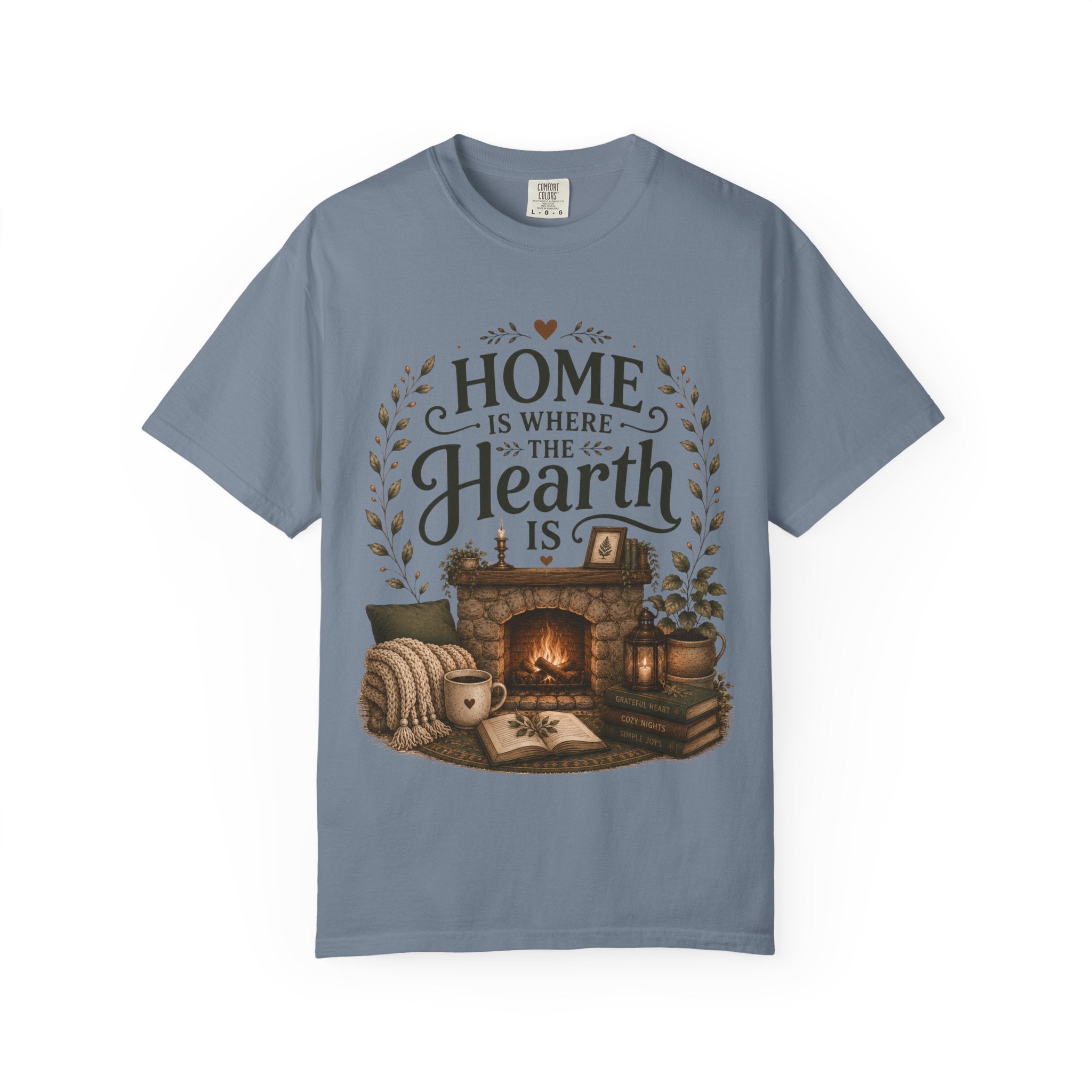Home Is Where The Hearth Is Cozy House Tee