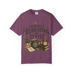 Probably Reheating My Coffee T-Shirt — Funny Tired Moms Club Coffee Tee