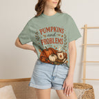 Pumpkins and Problems Tee — Cozy Fall Pumpkin Shirt