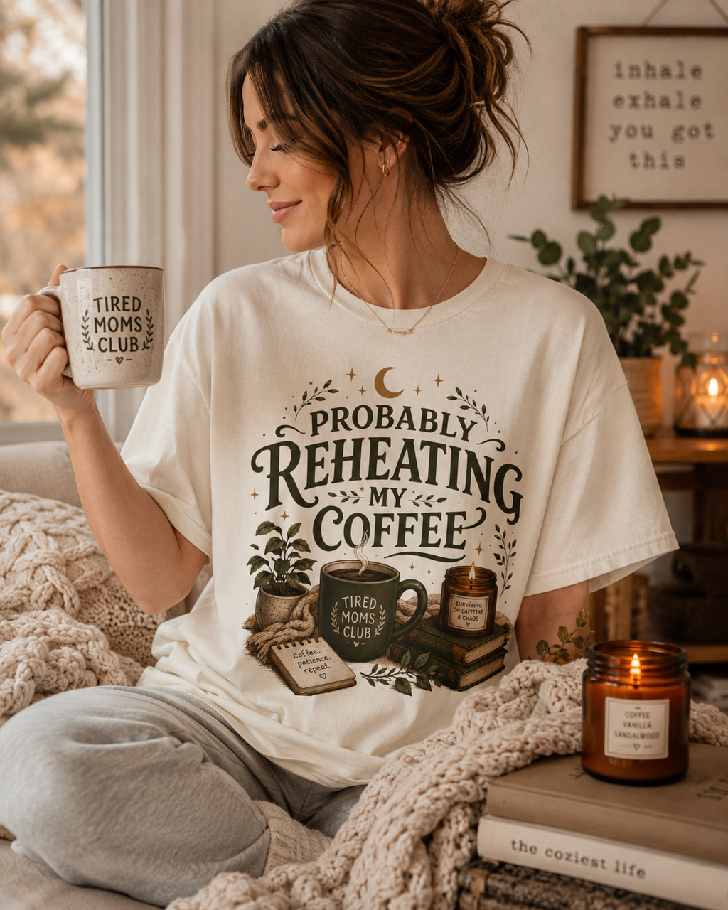 Probably Reheating My Coffee T-Shirt — Funny Tired Moms Club Coffee Tee