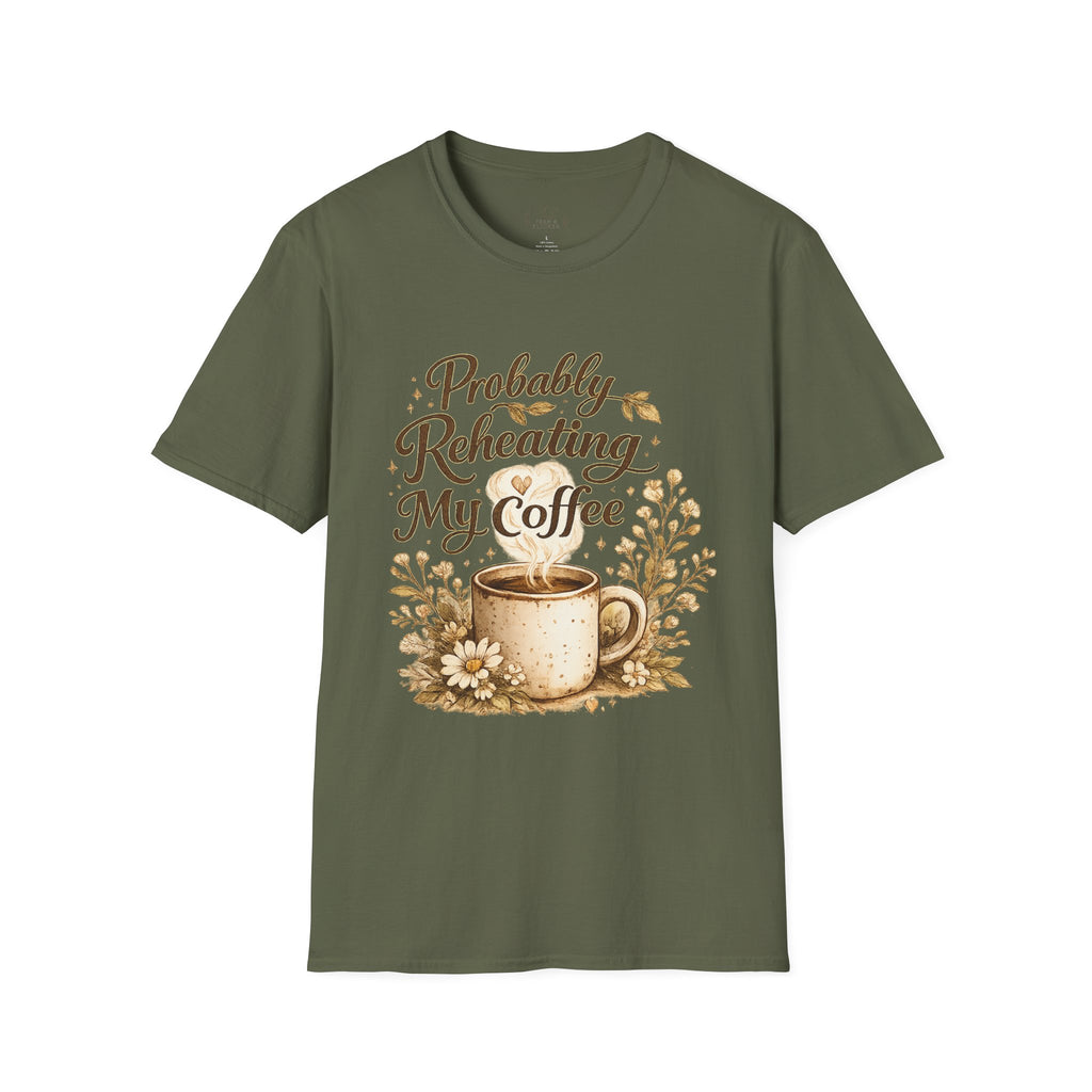 Coffee T‑Shirt — "Probably Reheating My Coffee" Cozy Floral Mug Tee