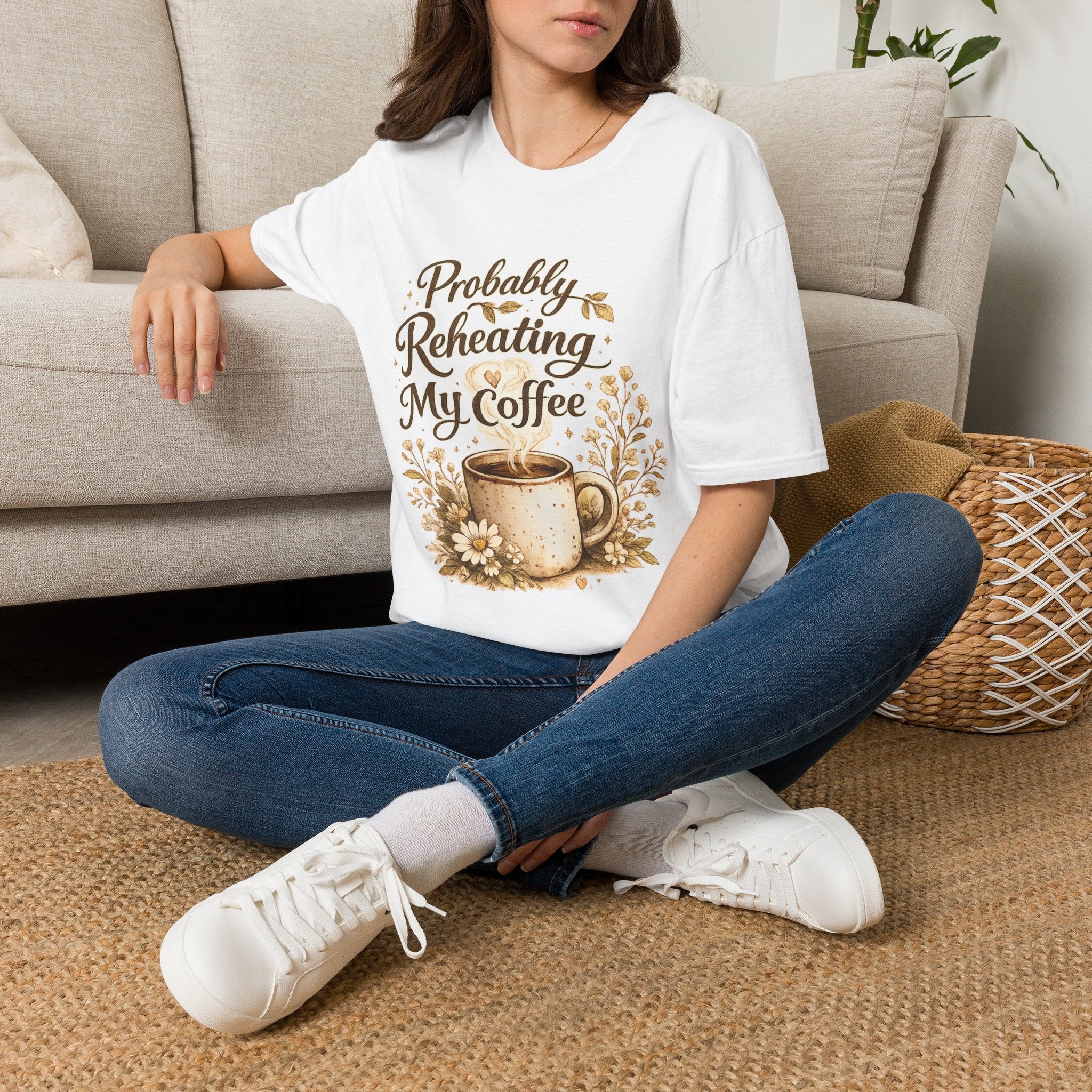 Coffee T‑Shirt — "Probably Reheating My Coffee" Cozy Floral Mug Tee