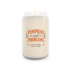 Pumpkins and Problems Witty Fall Soy Candle