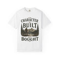 Character Is Built Not Bought Men's Lifestyle Tee