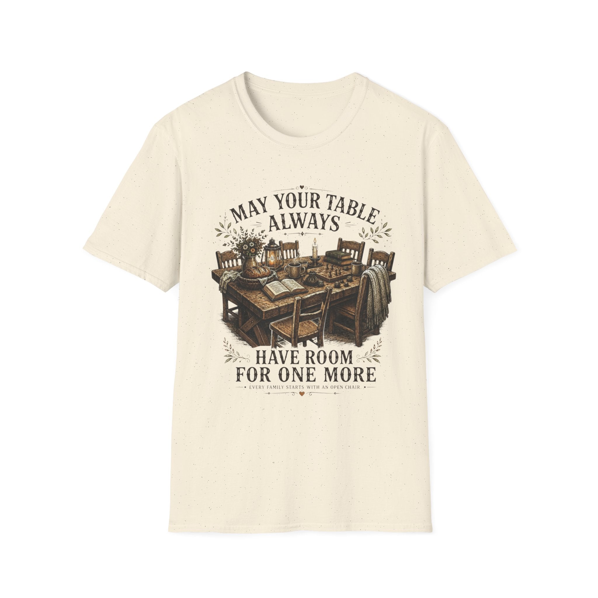 T-Shirt — "May Your Table Always Have Room For One More" Vintage Family Dinner Tee