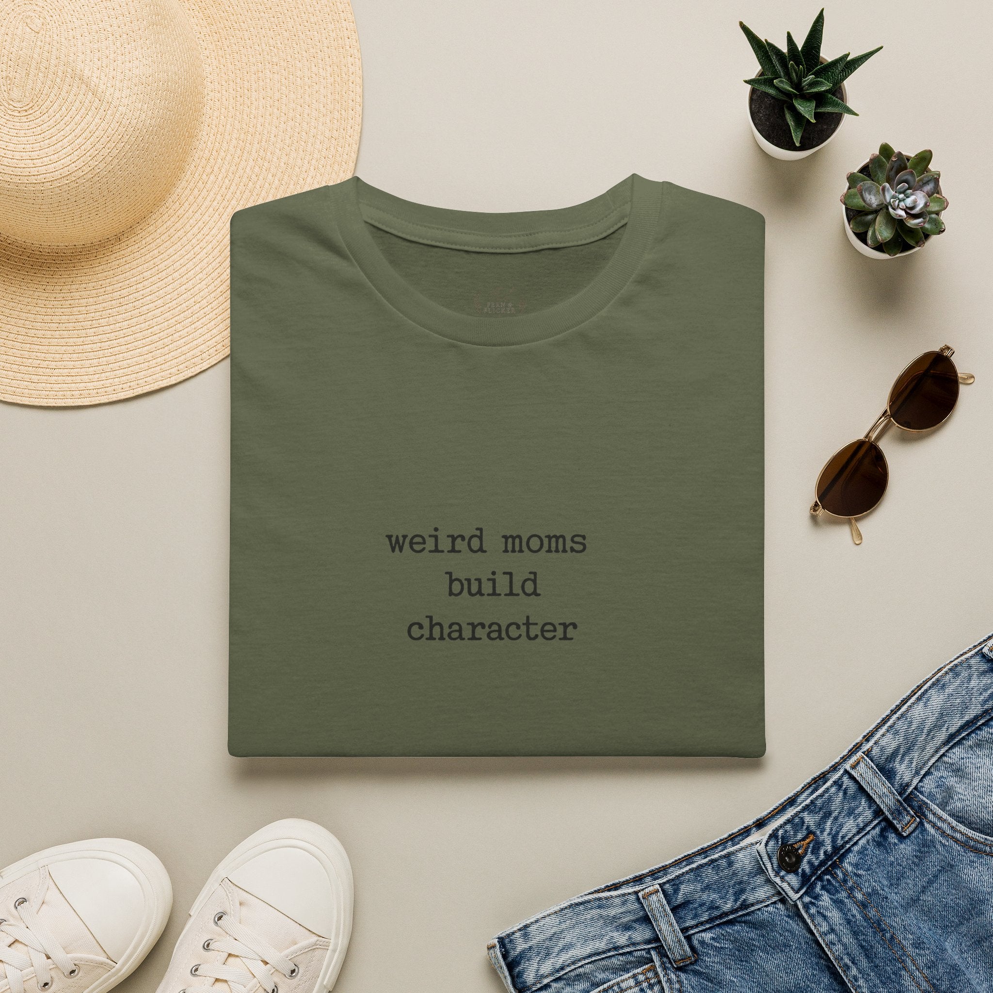 Weird Moms Build Character T-Shirt — Funny Mom Quote Graphic Tee