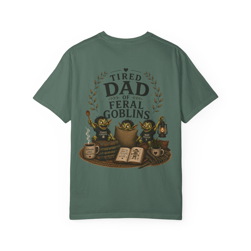 Tired Dad of Feral Goblins Funny Tee