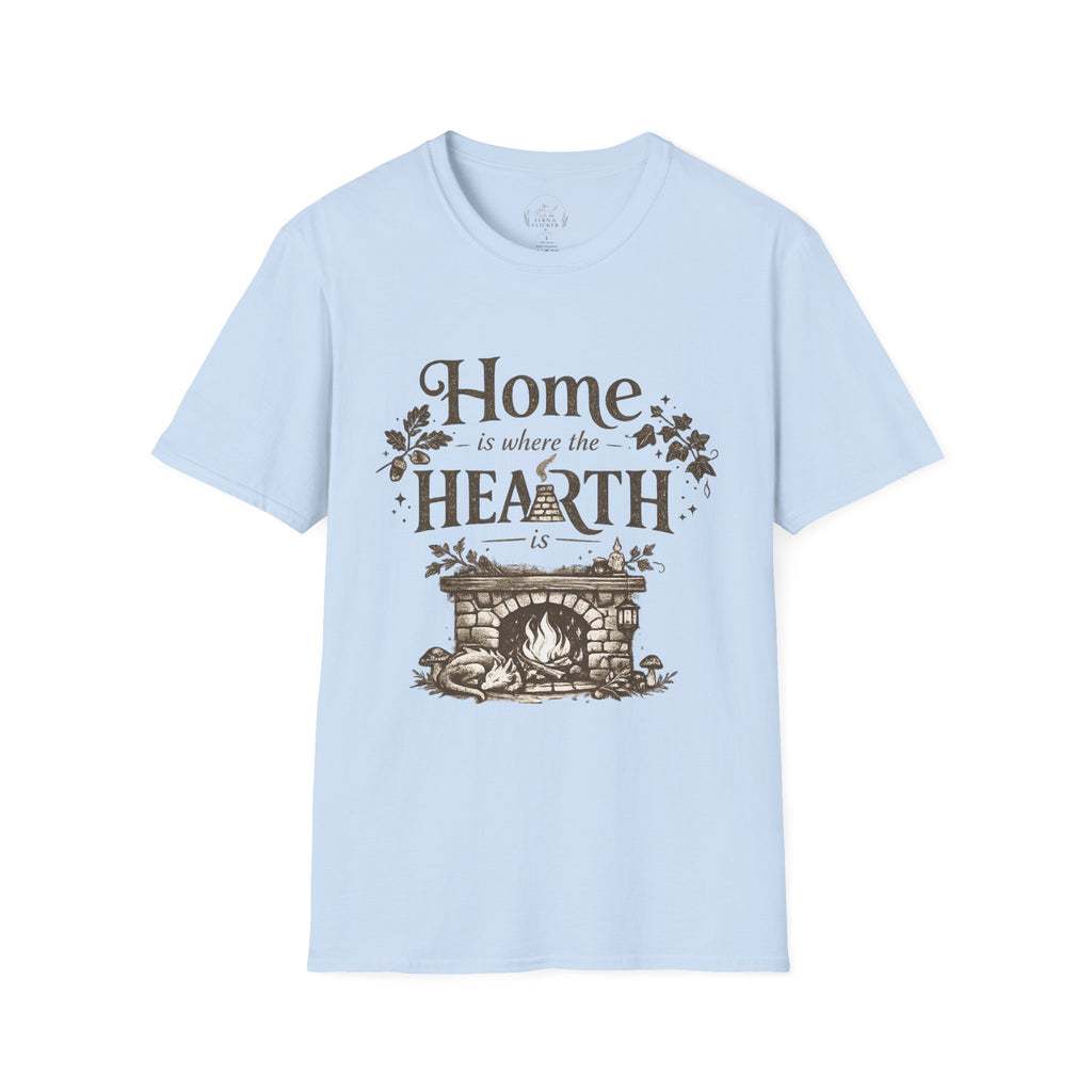Hearth T-Shirt — "Home is Where the Hearth Is" Cozy Cottage Tee
