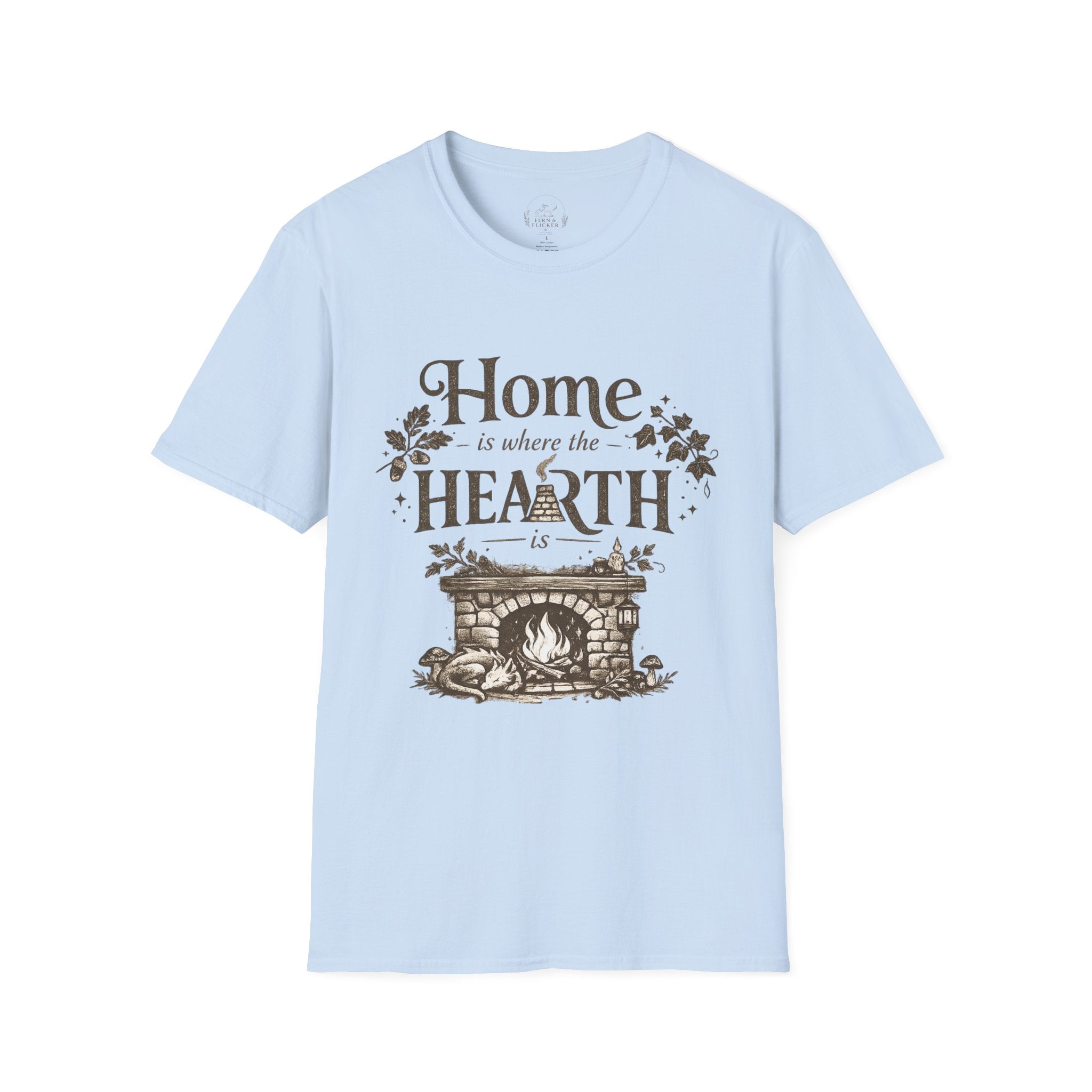 Hearth T-Shirt — "Home is Where the Hearth Is" Cozy Cottage Tee