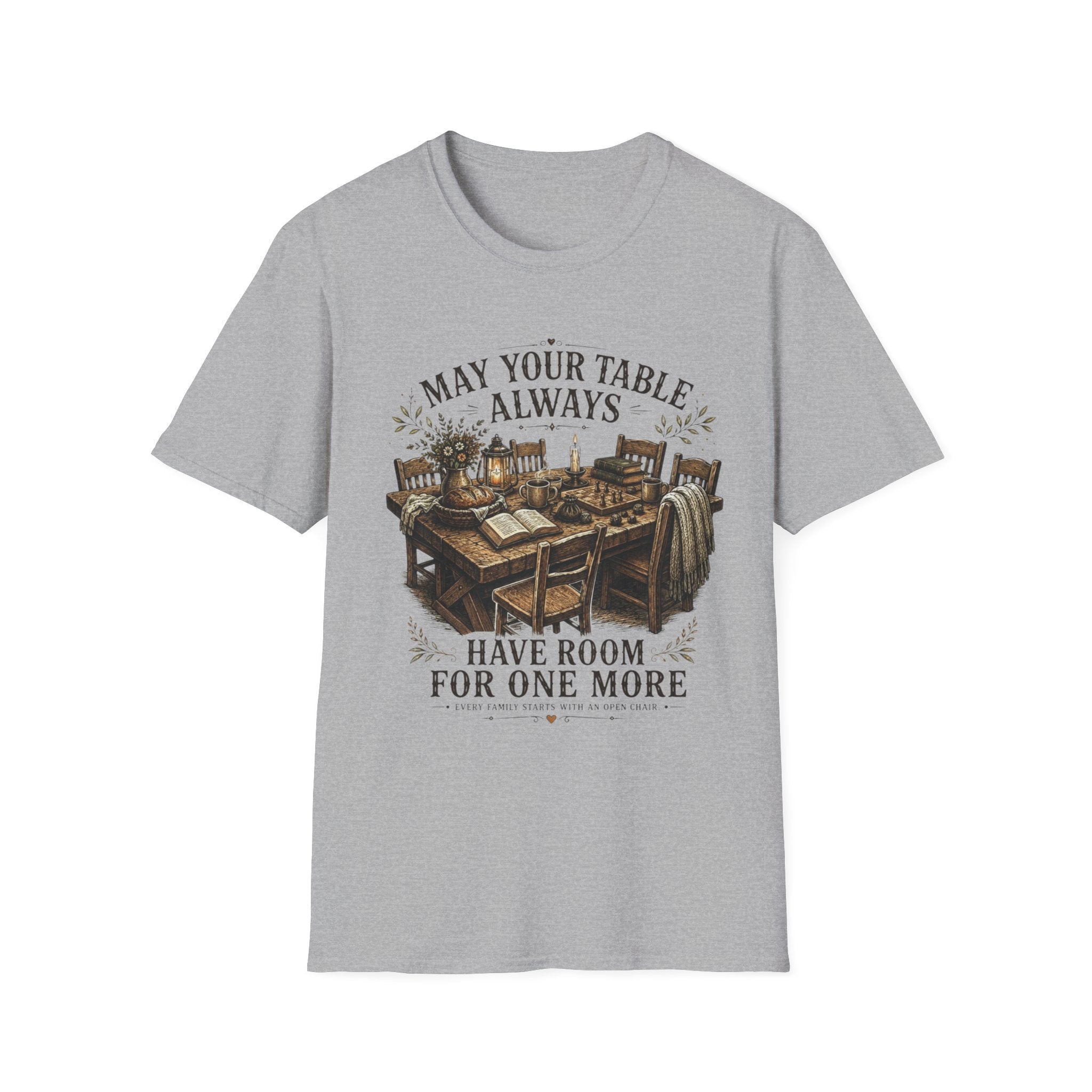 T-Shirt — "May Your Table Always Have Room For One More" Vintage Family Dinner Tee