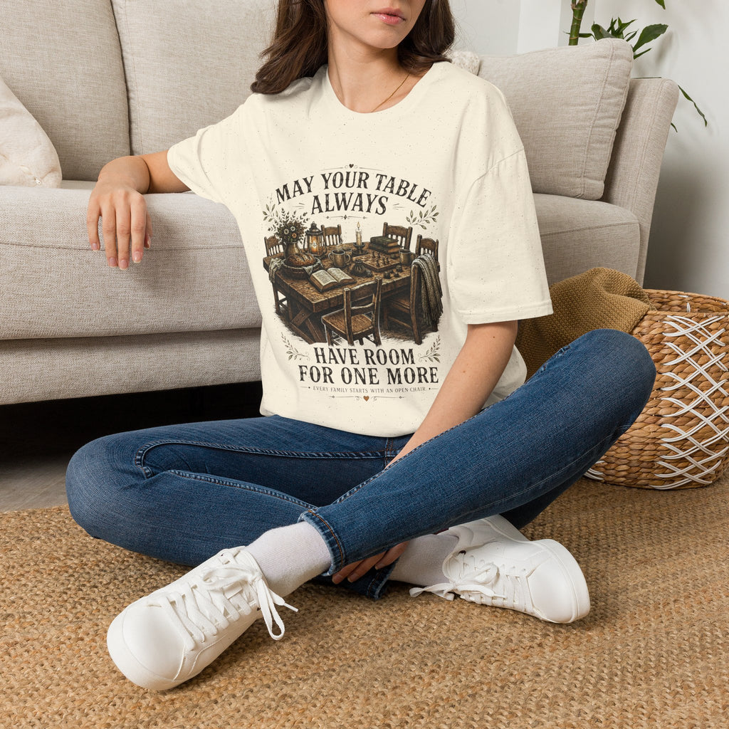 T-Shirt — "May Your Table Always Have Room For One More" Vintage Family Dinner Tee
